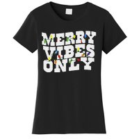 Merry Vibes Only Christmas Light Women's T-Shirt