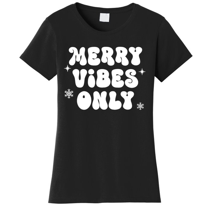 Merry Vibes Only ShirtChristmas Family PajamasMerry Vibes Women's T-Shirt