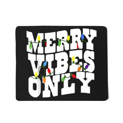 Merry Vibes Only Christmas Light Mousepad