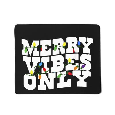 Merry Vibes Only Christmas Light Mousepad