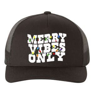 Merry Vibes Only Christmas Light Yupoong Adult 5-Panel Trucker Hat