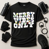 Merry Vibes Only Christmas Light Performance Shirt