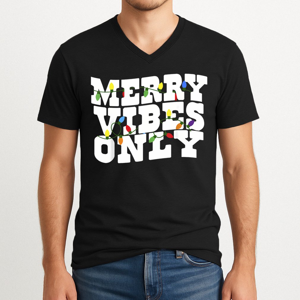 Merry Vibes Only Christmas Light V-Neck T-Shirt
