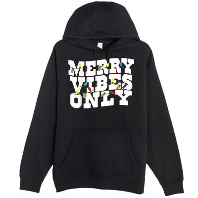 Merry Vibes Only Christmas Light Premium Pullover Hoodie