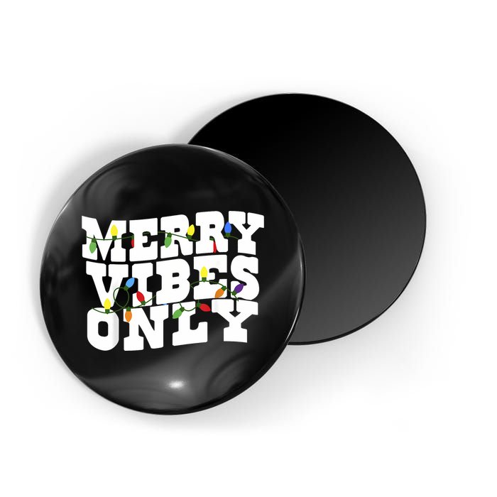 Merry Vibes Only Christmas Light Magnet