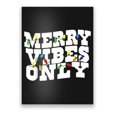 Merry Vibes Only Christmas Light Poster