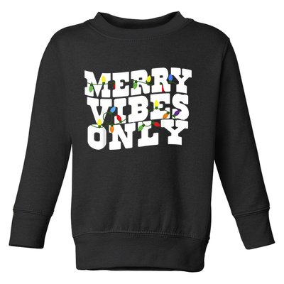 Merry Vibes Only Christmas Light Toddler Sweatshirt