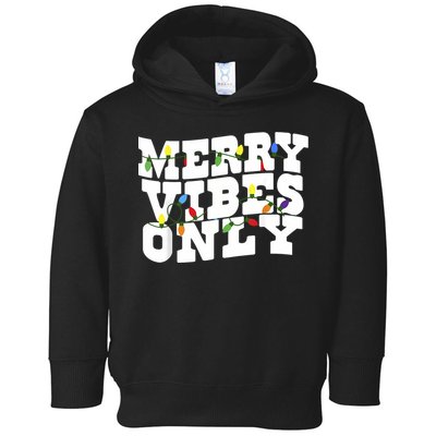 Merry Vibes Only Christmas Light Toddler Hoodie
