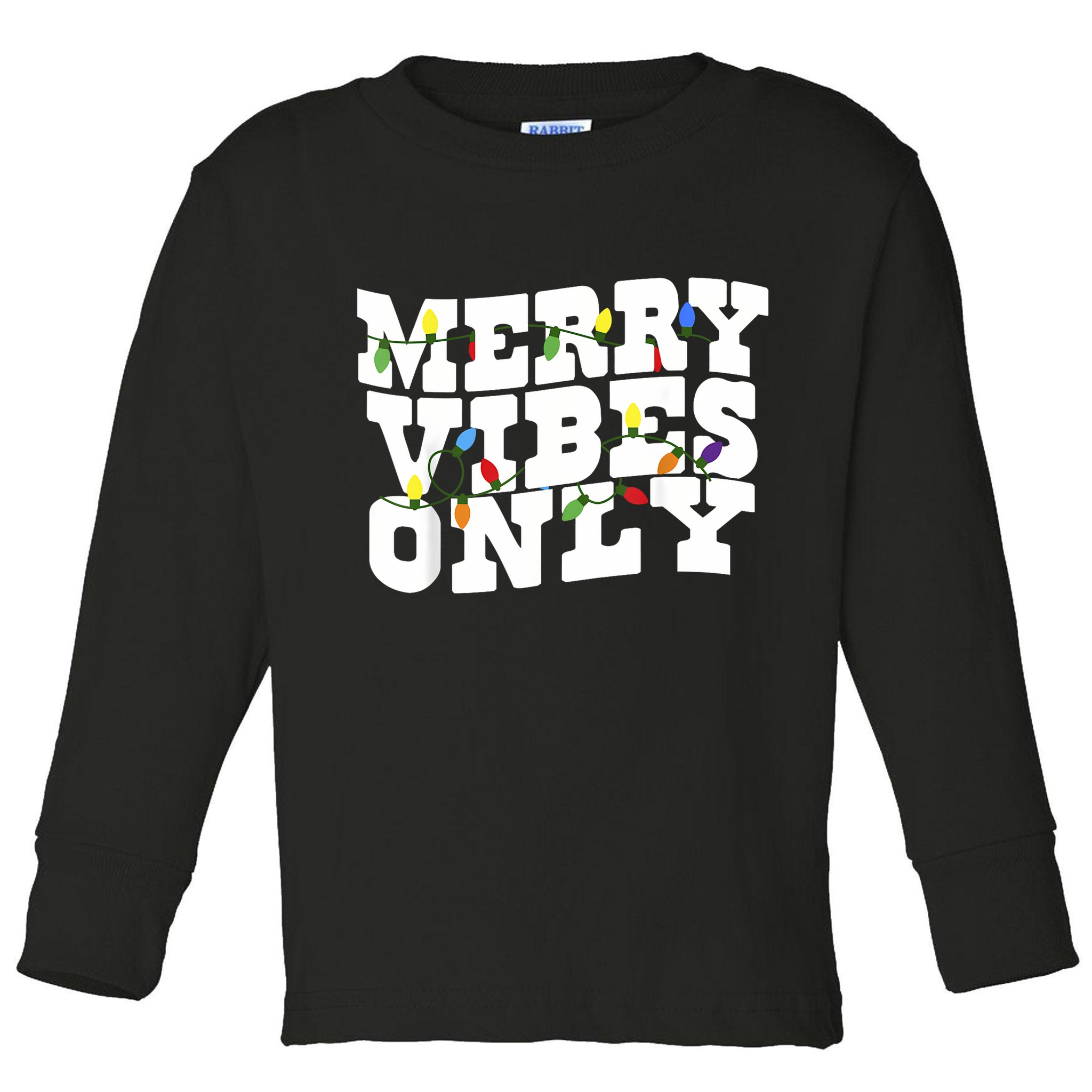 Merry Vibes Only Christmas Light Toddler Long Sleeve Shirt