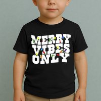 Merry Vibes Only Christmas Light Toddler T-Shirt
