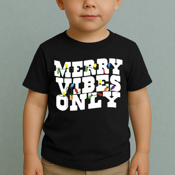 Merry Vibes Only Christmas Light Toddler T-Shirt