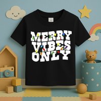 Merry Vibes Only Christmas Light Toddler T-Shirt