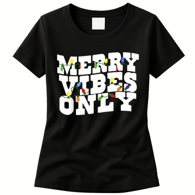 Merry Vibes Only Christmas Light Womens T-Shirt