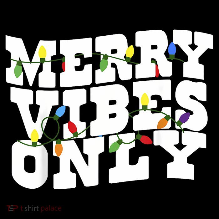 Merry Vibes Only Christmas Light Womens T-Shirt