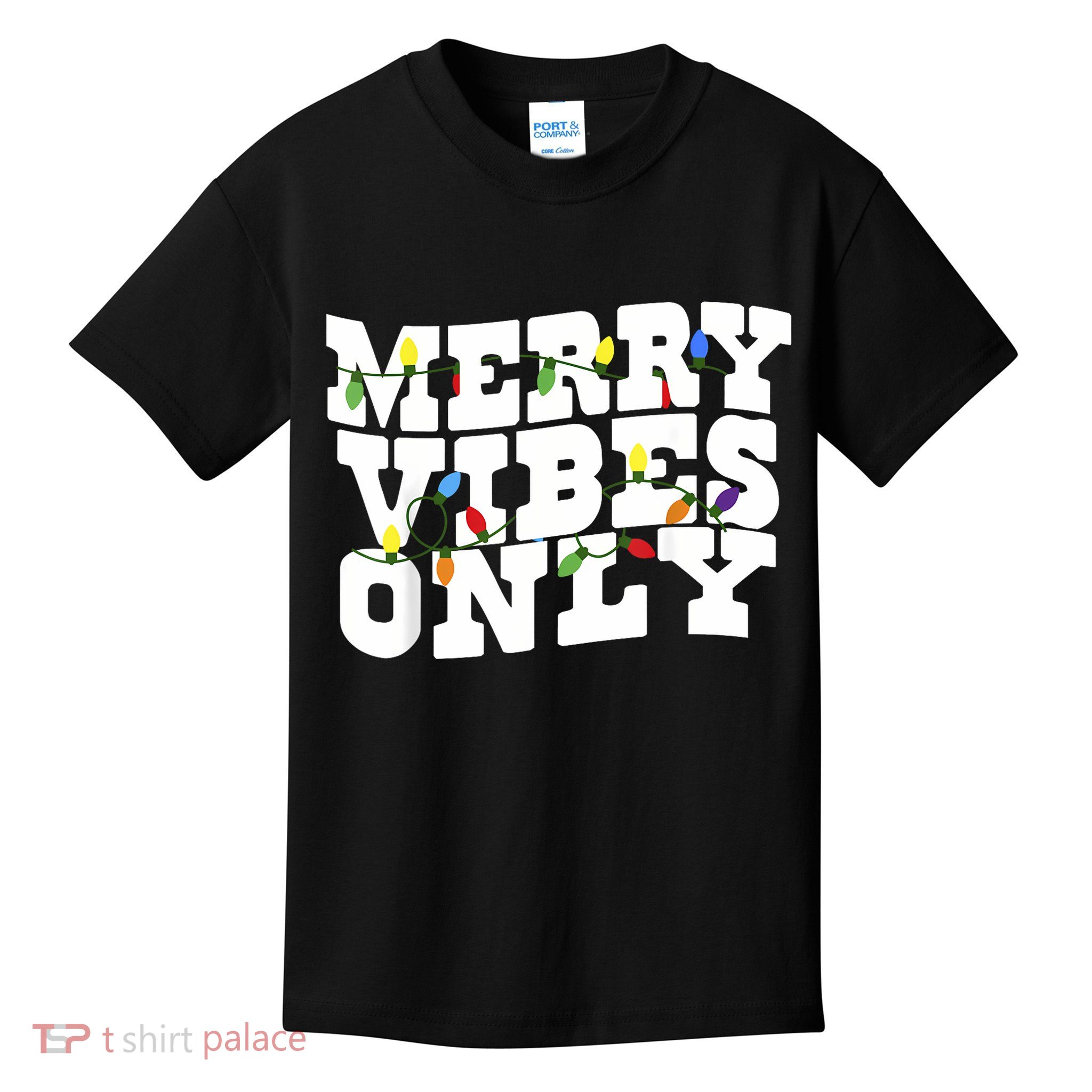 Merry Vibes Only Christmas Light Kids T-Shirt
