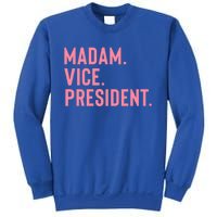 Madam Vice President Great Gift Sweatshirt