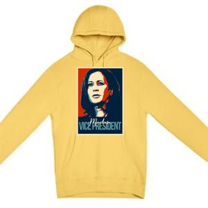 Madam Vice President Gift Premium Pullover Hoodie