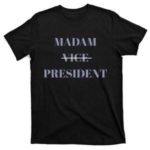 Madam Vice President T-Shirt