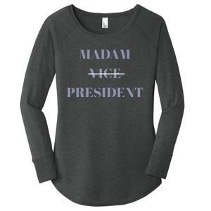 Madam Vice President Women's Perfect Tri Tunic Long Sleeve Shirt