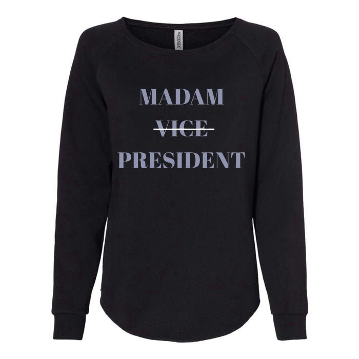 Madam Vice President Womens California Wash Sweatshirt