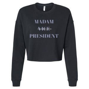 Madam Vice President Cropped Pullover Crew