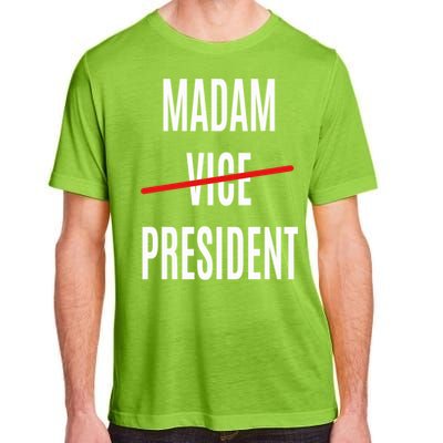 Madam Vice President Turned Madam President Great Gift Adult ChromaSoft Performance T-Shirt