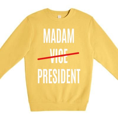 Madam Vice President Turned Madam President Great Gift Premium Crewneck Sweatshirt