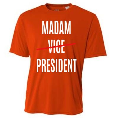 Madam Vice President Turned Madam President Great Gift Cooling Performance Crew T-Shirt