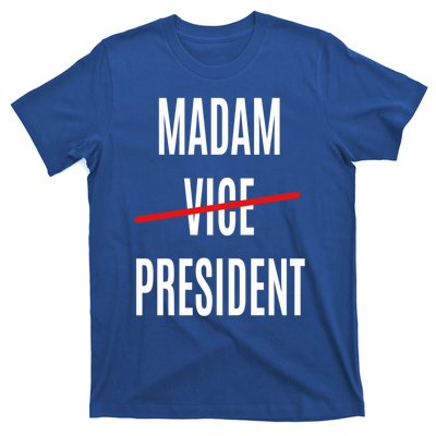 Madam Vice President Turned Madam President Great Gift T-Shirt