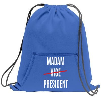 Madam Vice President Turned Madam President Great Gift Sweatshirt Cinch Pack Bag