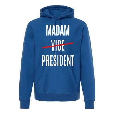 Madam Vice President Turned Madam President Great Gift Premium Hoodie