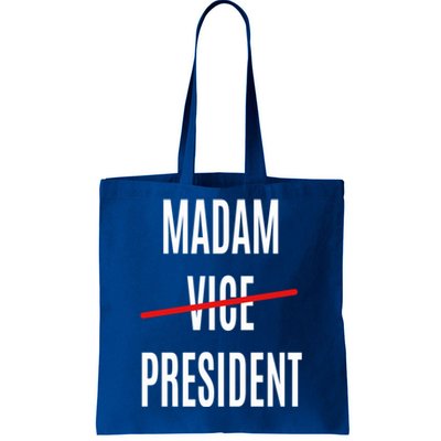 Madam Vice President Turned Madam President Great Gift Tote Bag