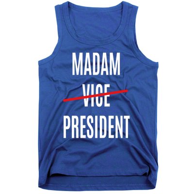 Madam Vice President Turned Madam President Great Gift Tank Top