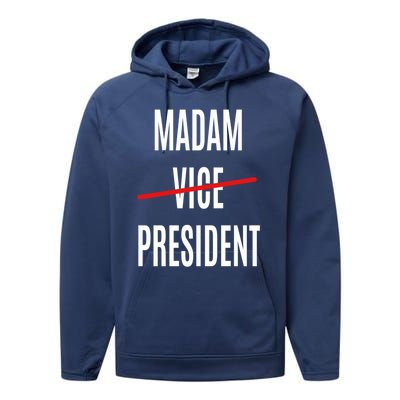 Madam Vice President Turned Madam President Great Gift Performance Fleece Hoodie