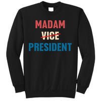 Madam Vice President 2024 Madam President Sweatshirt