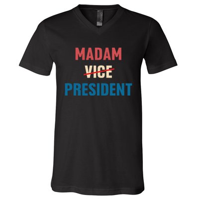 Madam Vice President 2024 Madam President V-Neck T-Shirt