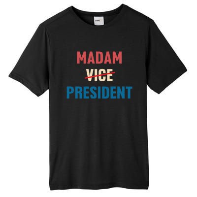 Madam Vice President 2024 Madam President Tall Fusion ChromaSoft Performance T-Shirt