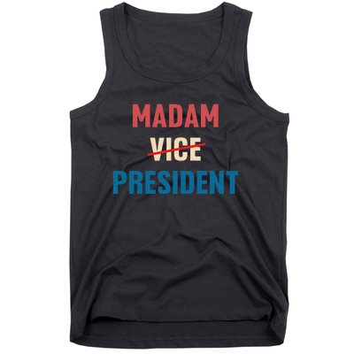 Madam Vice President 2024 Madam President Tank Top