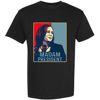 Madam Vice President Kamala Harris For President 2024 Garment-Dyed Heavyweight T-Shirt