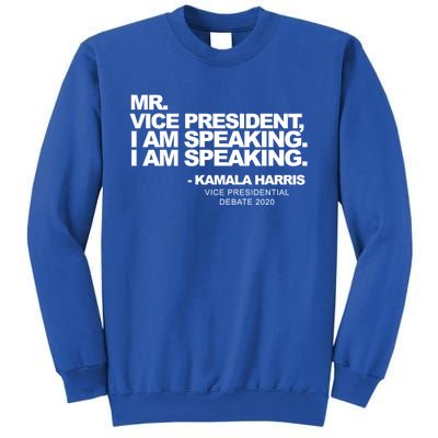 Mr Vice President I Am Speaking Kamal Harris Debate Quote Gift Sweatshirt