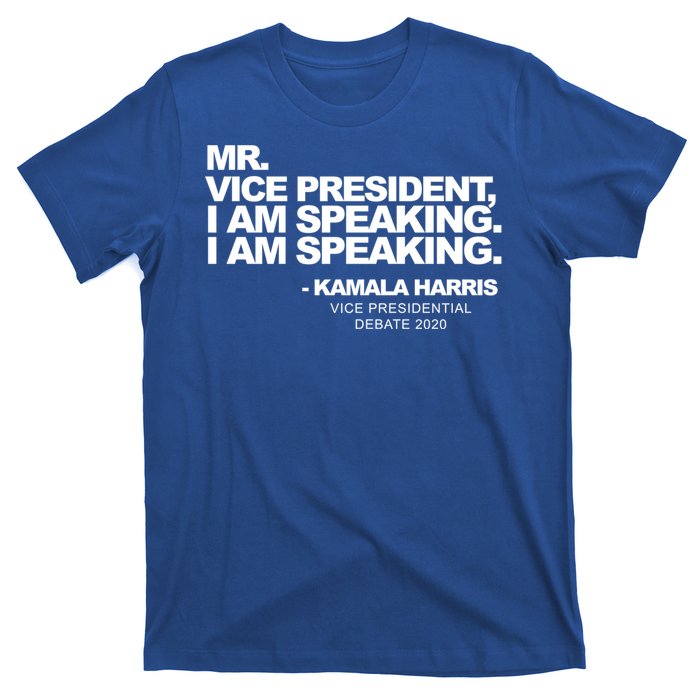 Mr Vice President I Am Speaking Kamal Harris Debate Quote Gift T-Shirt