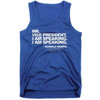 Mr Vice President I Am Speaking Kamal Harris Debate Quote Gift Tank Top