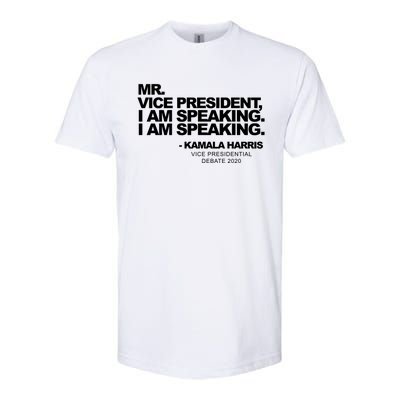 Mr Vice President I Am Speaking Kamal Harris Debate Quote Gift Softstyle CVC T-Shirt