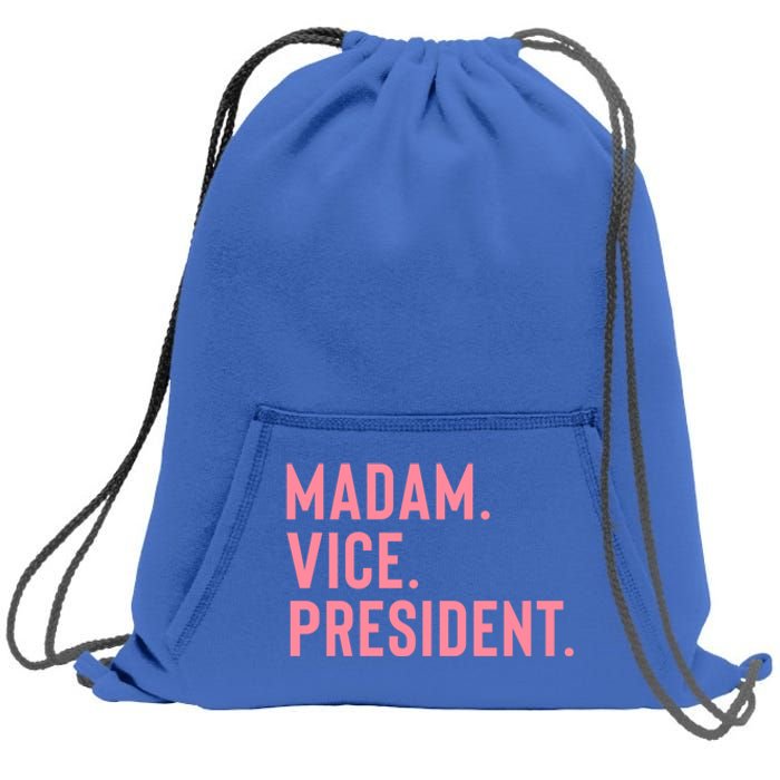 Madam Vice President Gift Sweatshirt Cinch Pack Bag