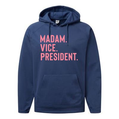 Madam Vice President Gift Performance Fleece Hoodie