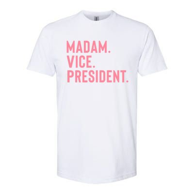 Madam Vice President Gift Softstyle CVC T-Shirt