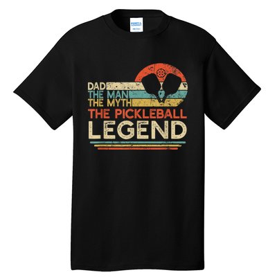 Men Vintage Pickleball Dad The Man The Myth The Legend Tall T-Shirt