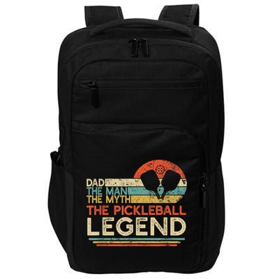 Men Vintage Pickleball Dad The Man The Myth The Legend Impact Tech Backpack