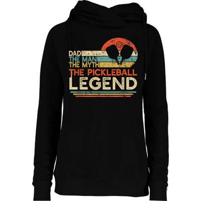 Men Vintage Pickleball Dad The Man The Myth The Legend Womens Funnel Neck Pullover Hood