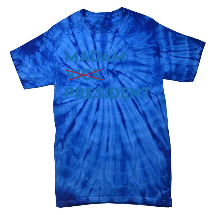 Madam Vice President Cute Gift Tie-Dye T-Shirt